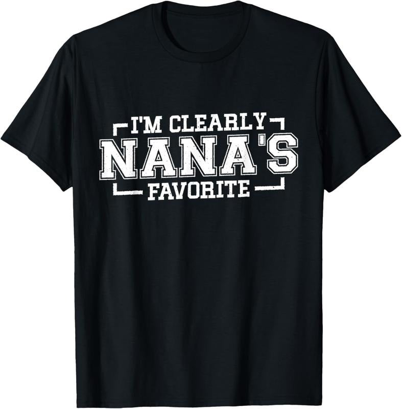 100% Cotton I'm Clearly Nana's Favorite, Grandson Granddaughter Grandma T-Shirt Hoodie Sweatshirt | PrintMintTees.com