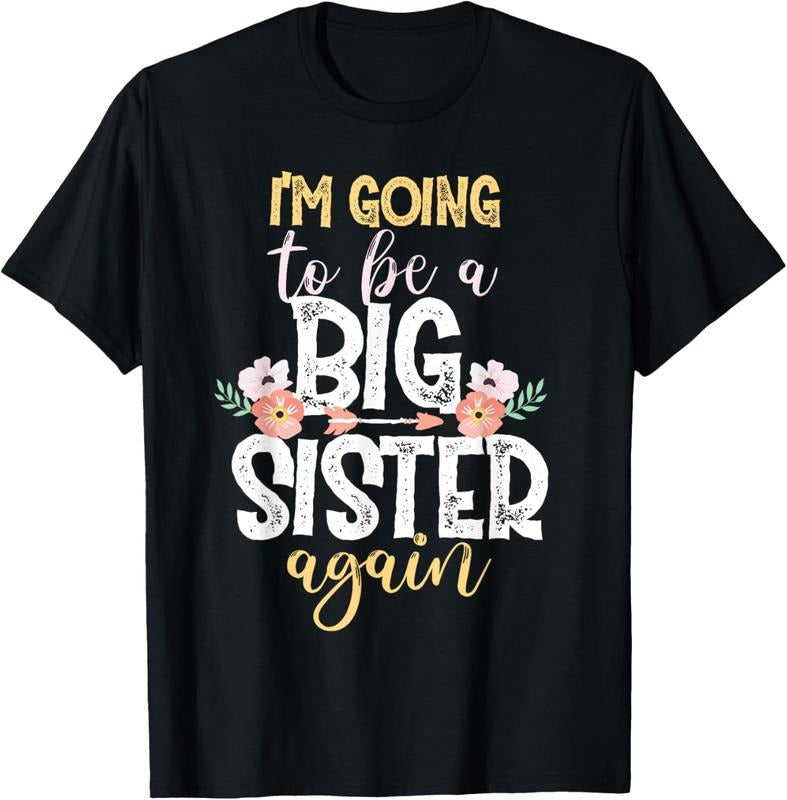 100% Cotton I'm Going To Be A Big Sister Again T-Shirt Hoodie, Sweatshirt | PrintMintTees.com