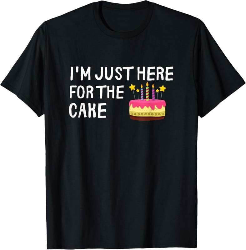 100% Cotton I'm Just Here For The Cake Funny Cake Lover T-Shirt Hoodie, Sweatshirt | PrintMintTees.com