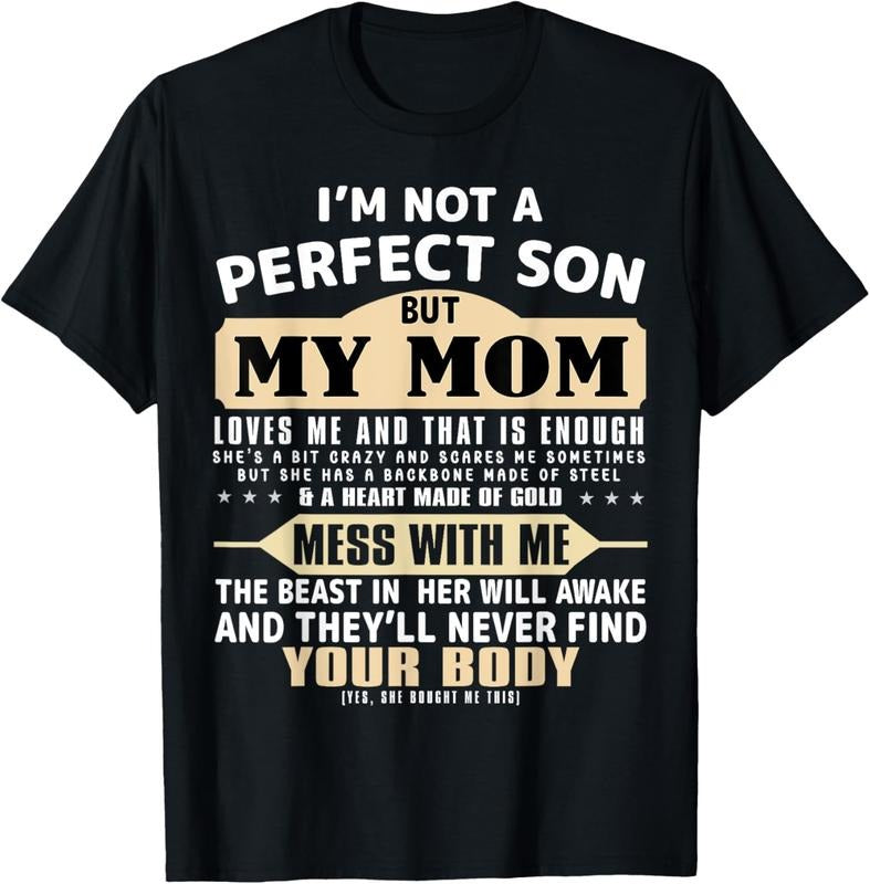 100% Cotton I'm Not a Perfect Son But My Mom Loves Me Mother's Day Men T-Shirt Hoodie, Sweatshirt | PrintMintTees.com