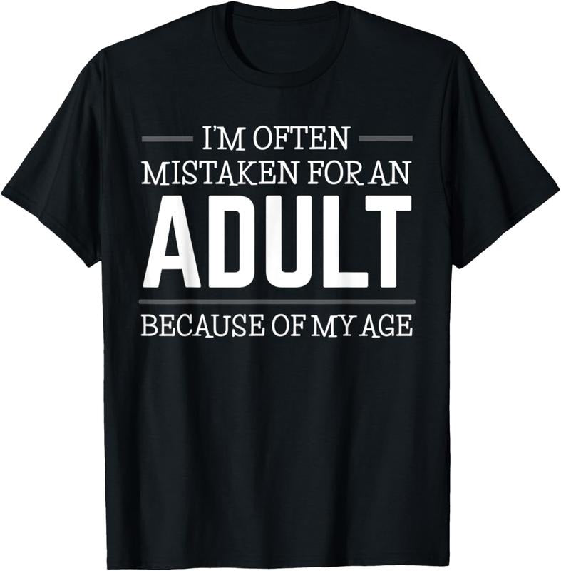 100% Cotton I'm Often Mistaken For An Adult Humor Because Of My Age T-Shirt Hoodie Sweatshirt | PrintMintTees.com