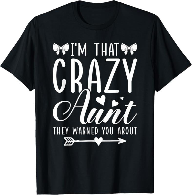 100% Cotton I'm That Crazy Aunt Auntie Coquette Bow T-Shirt Hoodie Sweatshirt | PrintMintTees.com