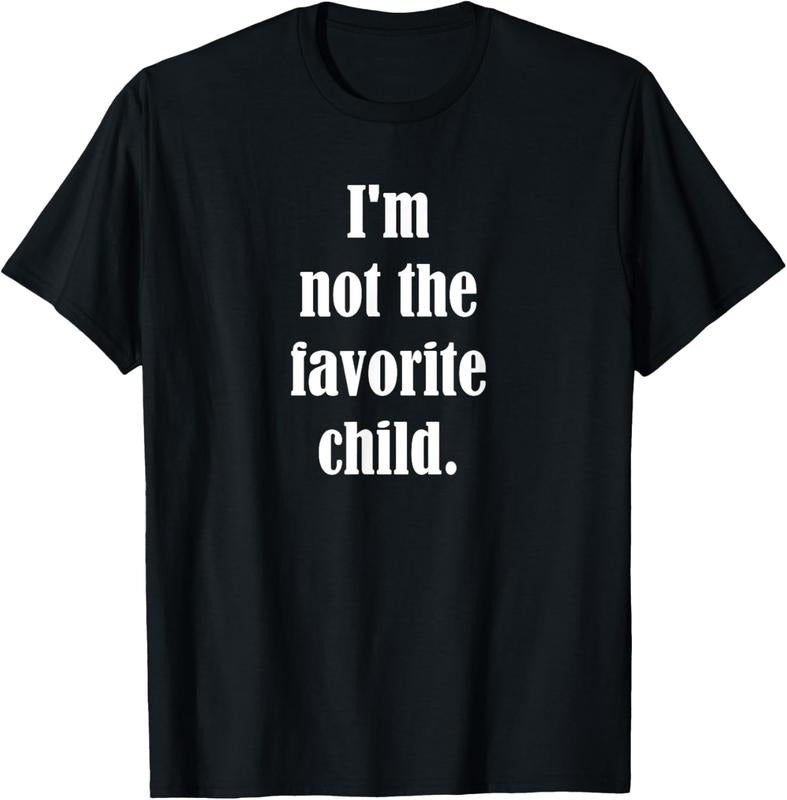 100% Cotton I'm the not favorite  T-Shirt Hoodie, Sweatshirt | PrintMintTees.com