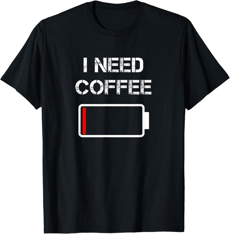 100% Cotton I Need Coffee Funny Coffee Cups Battery Beans Coffee T-Shirts, Hoodie, Sweatshirt