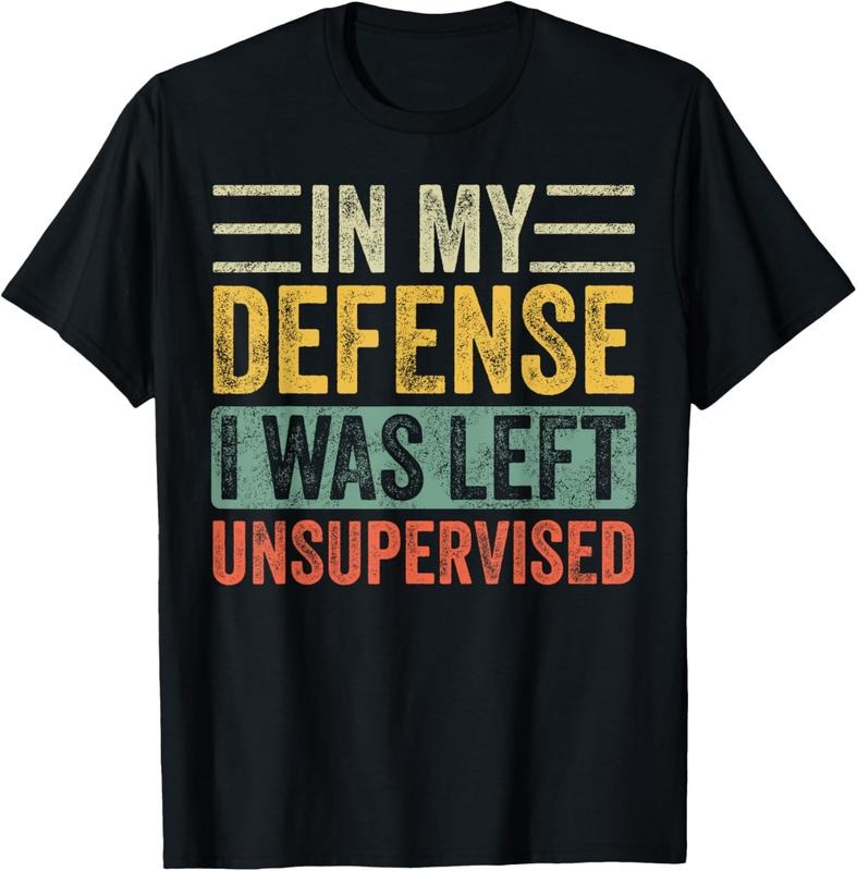 100% Cotton In My Defense I Was Left Unsupervised | Funny Retro Vintage T-Shirt Hoodie, Sweatshirt | PrintMintTees.com