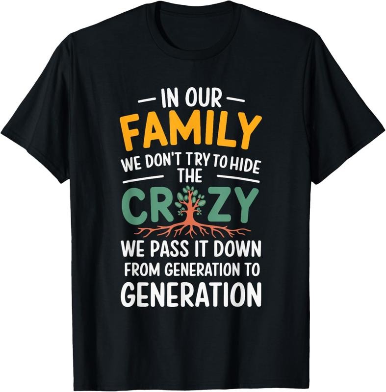 100% Cotton In Our Family We Don't Try To Hide The Crazy We Pass It Down T-Shirt Hoodie, Sweatshirt | PrintMintTees.com