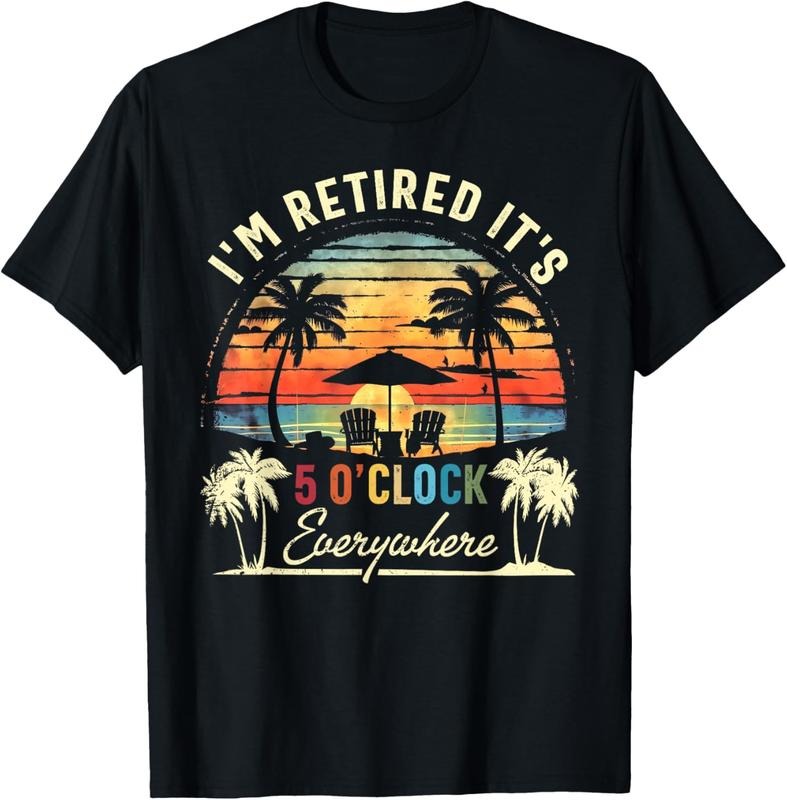 100% Cotton It's 5 O'Clock Everywhere I'm Retired Summer Retire Vintage T-Shirt Hoodie, Sweatshirt | PrintMintTees.com