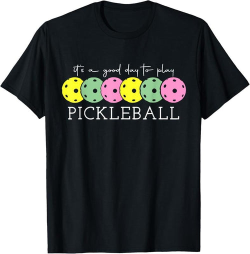 100% Cotton It's A Good Days To Play Pickleball Dink Player Pickleball T-Shirt Hoodie Sweatshirt | PrintMintTees.com