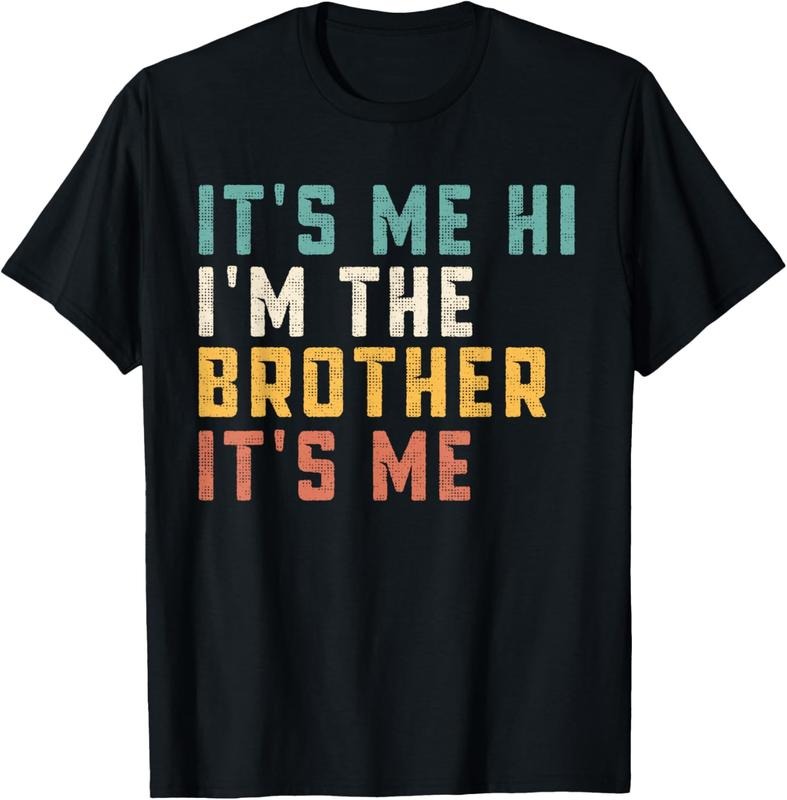 100% Cotton 'S Me Hi I'M Brother 'S Me Funny Daddy Dad Brother T-Shirts, Hoodie, Sweatshirt