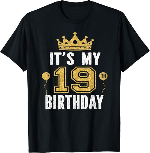 100% Cotton It's My 19th Birthday Gift For 19 Years Old Man And Woman T-Shirt Hoodie, Sweatshirt | PrintMintTees.com