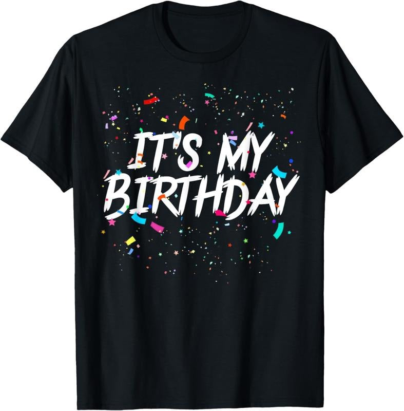 100% Cotton It's My Birthday Apparel For Women Men &  Birthday T-Shirt Hoodie Sweatshirt | PrintMintTees.com