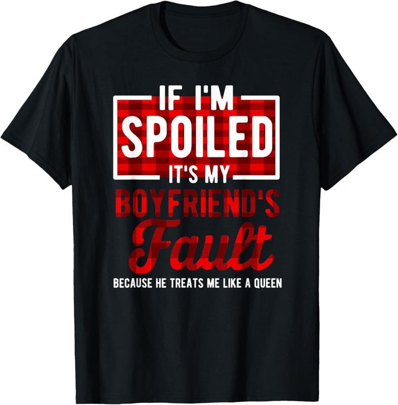 100% Cotton 'S My Boyfriend'S Fault Funny Girlfriend Joke T-Shirts, Hoodie, Sweatshirt