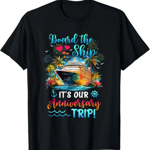 100% Cotton It's Our Anniversary Trip Couples Matching Marriage Cruise T-Shirt Hoodie Sweatshirt | PrintMintTees.com