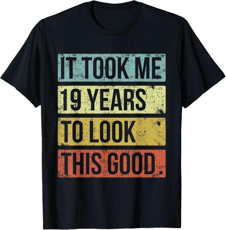 100% Cotton Took Me 19 Years This Good 19th T-Shirts, Hoodie, Sweatshirt