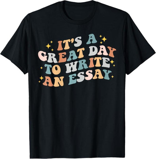 100% Cotton Its A Good Day To Write An Essay English Teacher Groovy T-Shirt Hoodie Sweatshirt | PrintMintTees.com