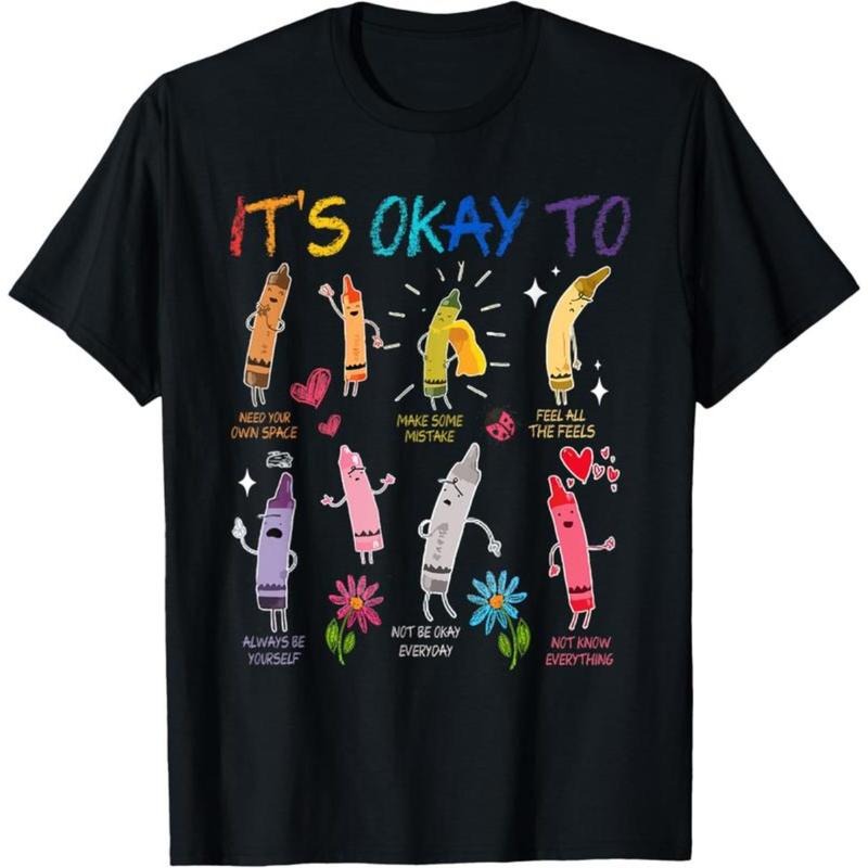 100% Cotton Its Okay To Feel All The Feels Color Crayons Mental Health T-Shirt Hoodie Sweatshirt | PrintMintTees.com