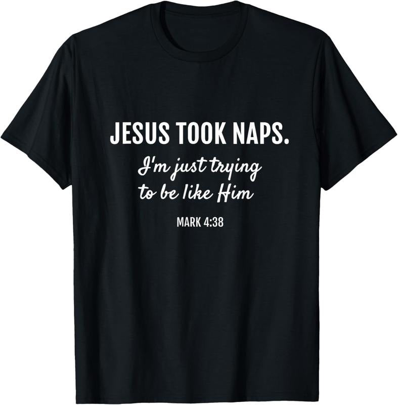 100% Cotton Jesus Took Naps I'm Just Trying Mark 4 38 Funny Faith T-Shirt Hoodie Sweatshirt | PrintMintTees.com