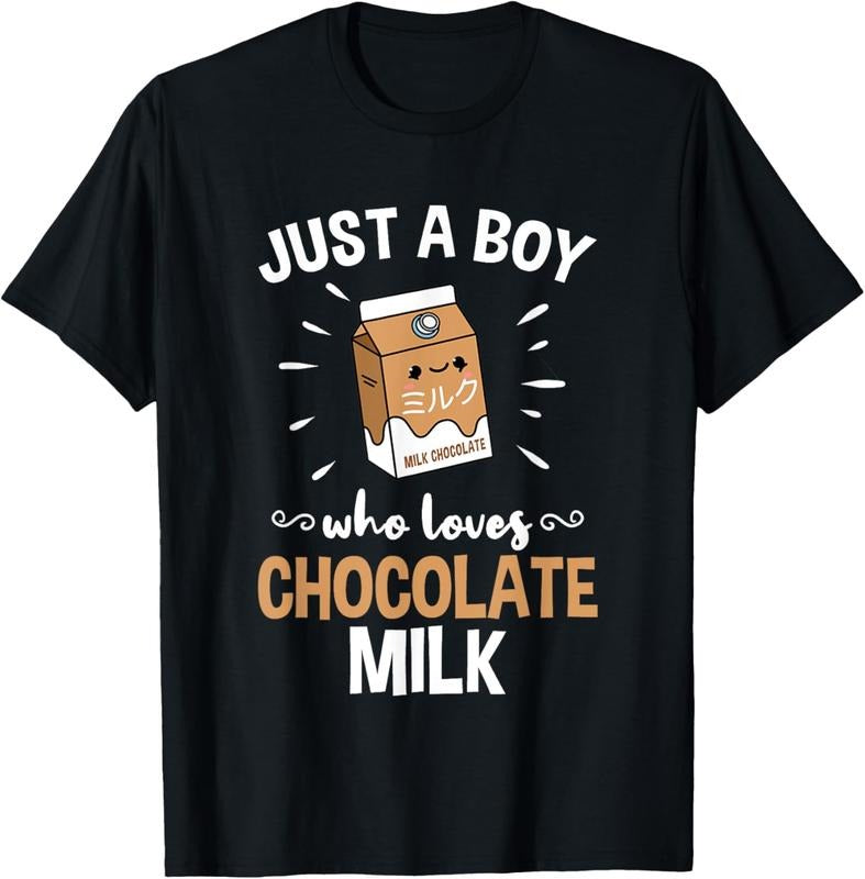 100% Cotton Just A Boy Who Loves Chocolate Milk T-Shirt Hoodie Sweatshirt | PrintMintTees.com