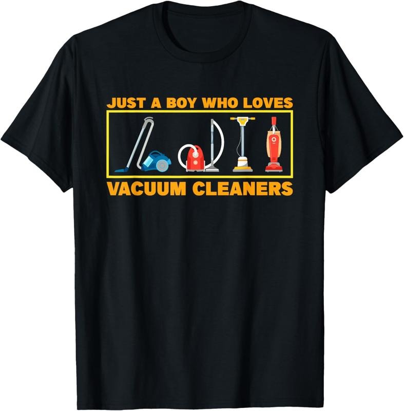 100% Cotton Just A Boy Who Loves Vacuum Cleaners T-Shirt Hoodie Sweatshirt | PrintMintTees.com