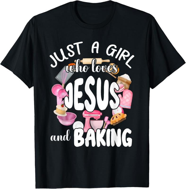 100% Cotton Just A Girl Who Love Jesus and Baking T-Shirt Hoodie Sweatshirt | PrintMintTees.com