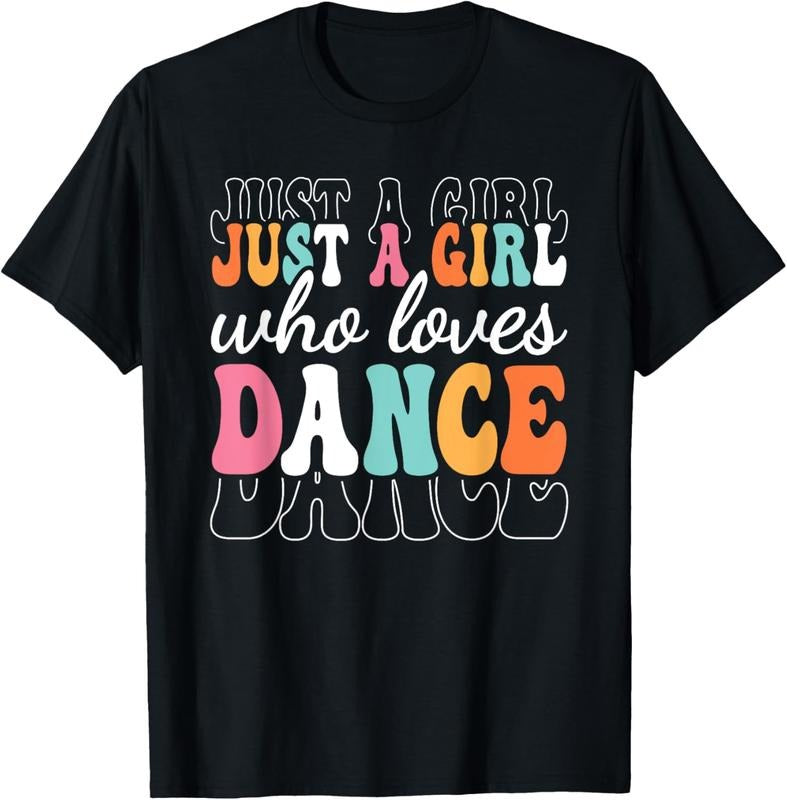 100% Cotton Just A Girl Who Loves Dance Cute Dancer Dancing Girl T-Shirt Hoodie Sweatshirt | PrintMintTees.com