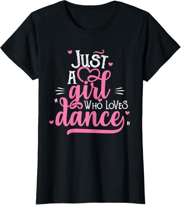 100% Cotton Just A Girl Who Loves Dance Gift for Dancer T-Shirt Hoodie Sweatshirt | PrintMintTees.com