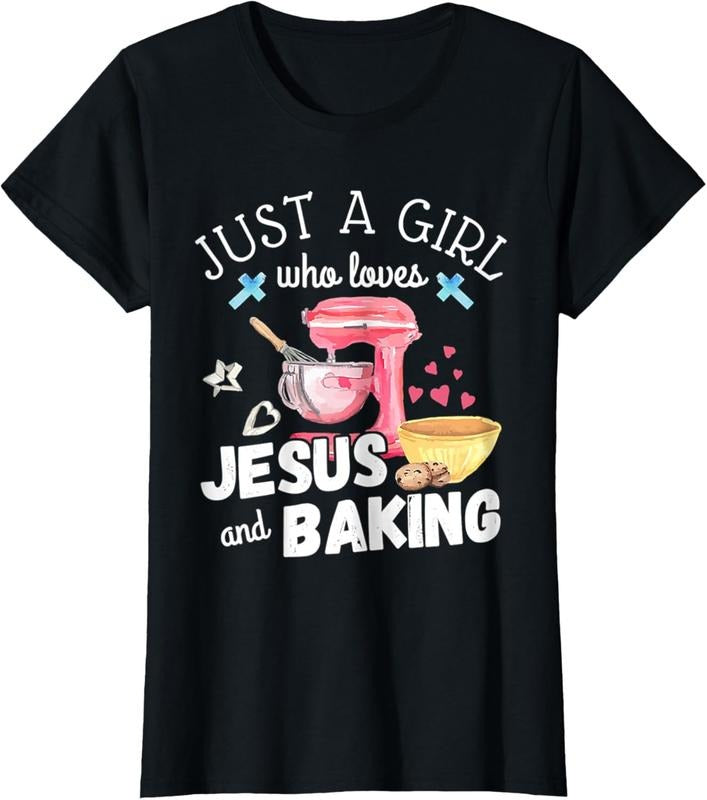 100% Cotton Just Girl Who Loves Jesus & Baking Pastry Chef Baker T-Shirts, Hoodie, Sweatshirt