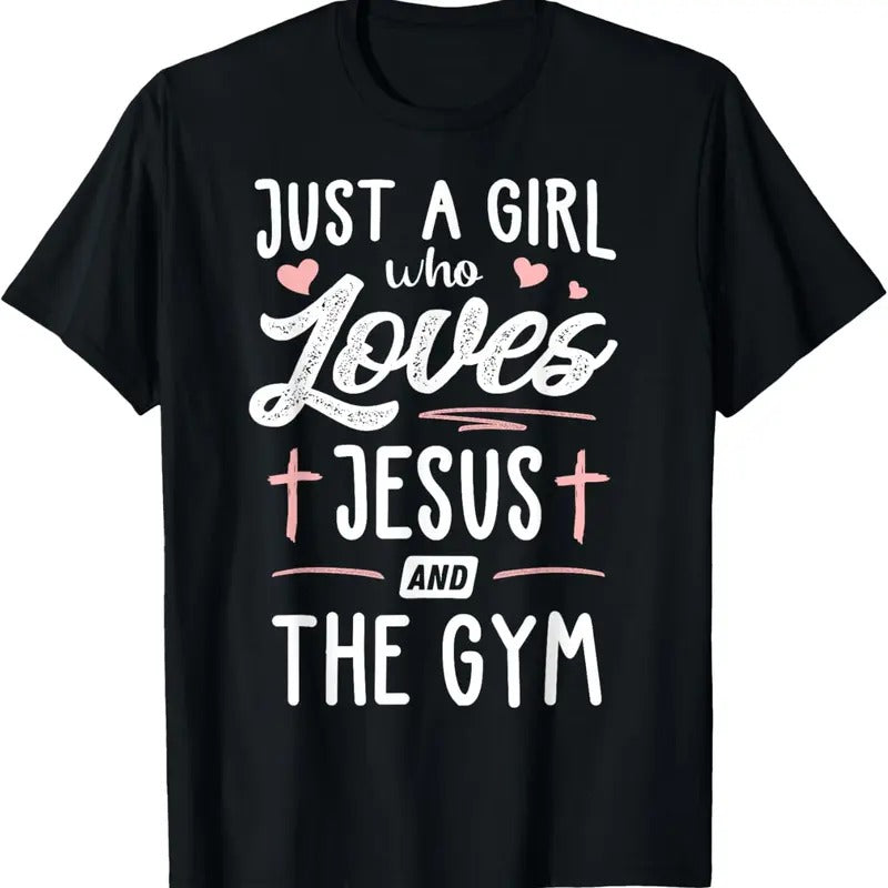 100% Cotton Just Girl Who Loves Jesus Gym T-Shirts, Hoodie, Sweatshirt
