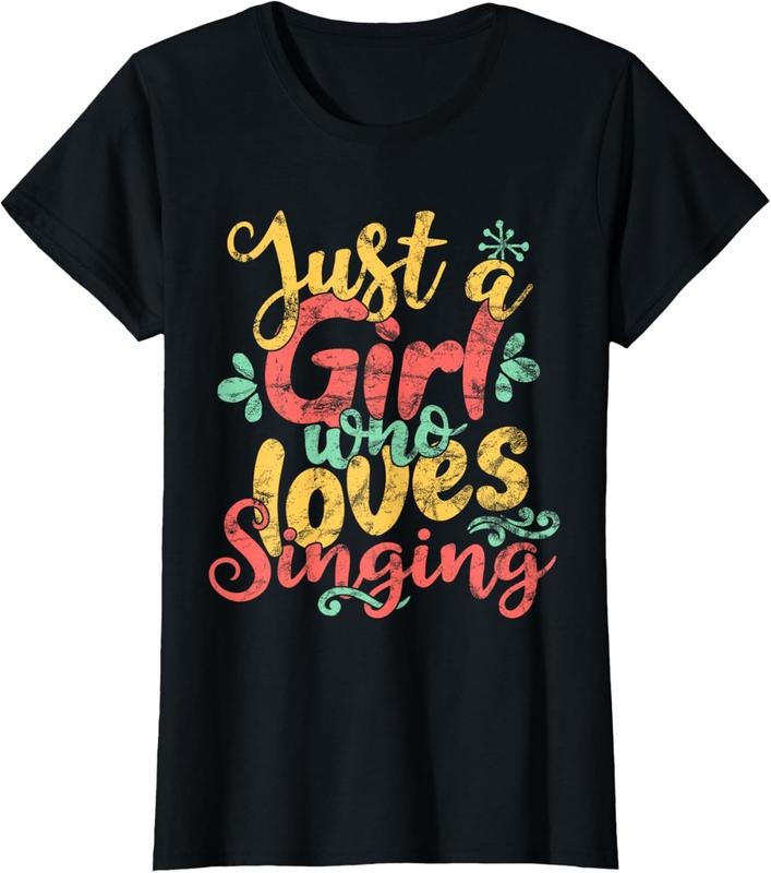 100% Cotton Just A Girl Who Loves Singing Gift T Shirt T-Shirt Hoodie Sweatshirt | PrintMintTees.com