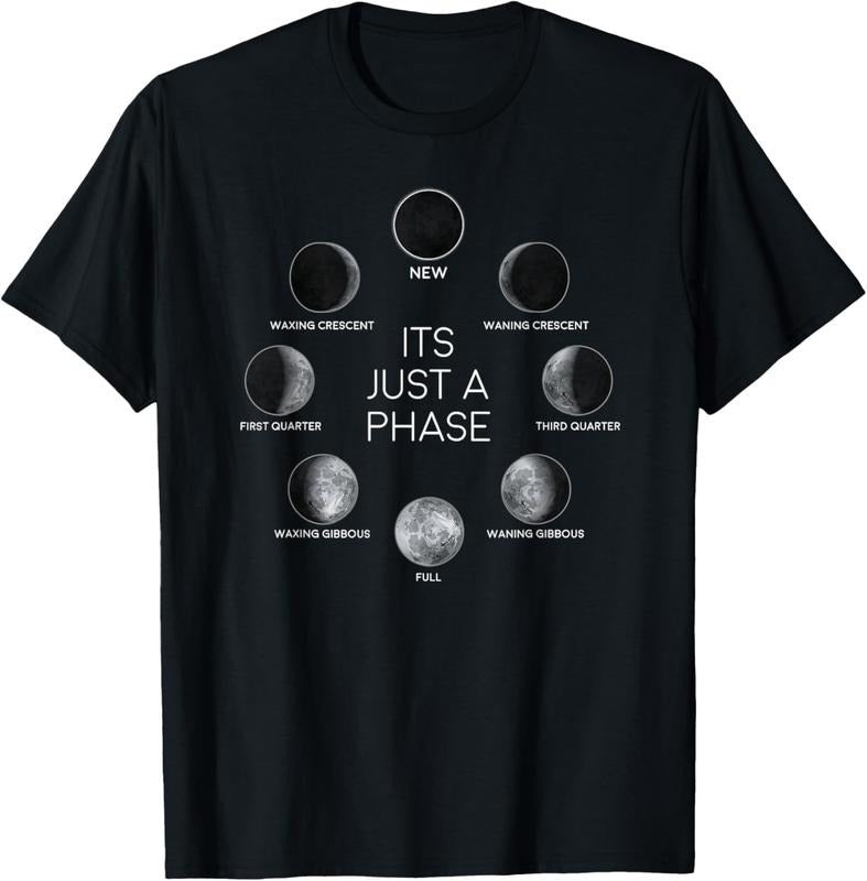 100% Cotton Just A Phase Moon Lunar Space Gift T-Shirt Hoodie, Sweatshirt | PrintMintTees.com