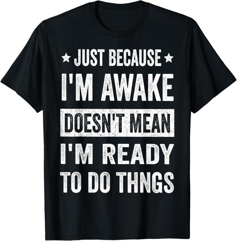 100% Cotton Just Because I'm Awake Funny Tshirt for Tweens and Teens T-Shirt Hoodie Sweatshirt | PrintMintTees.com