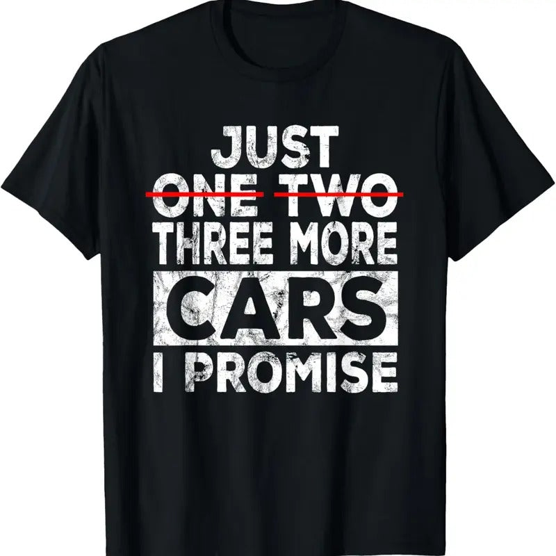 100% Cotton Just One More Car I Promise Mechanic Gift Car Lover Garage T-Shirt Hoodie Sweatshirt | PrintMintTees.com