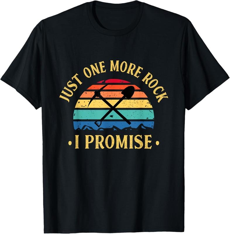 100% Cotton Just One More Rock I Promise Rock Collector Geologist Geode T-Shirt Hoodie, Sweatshirt | PrintMintTees.com
