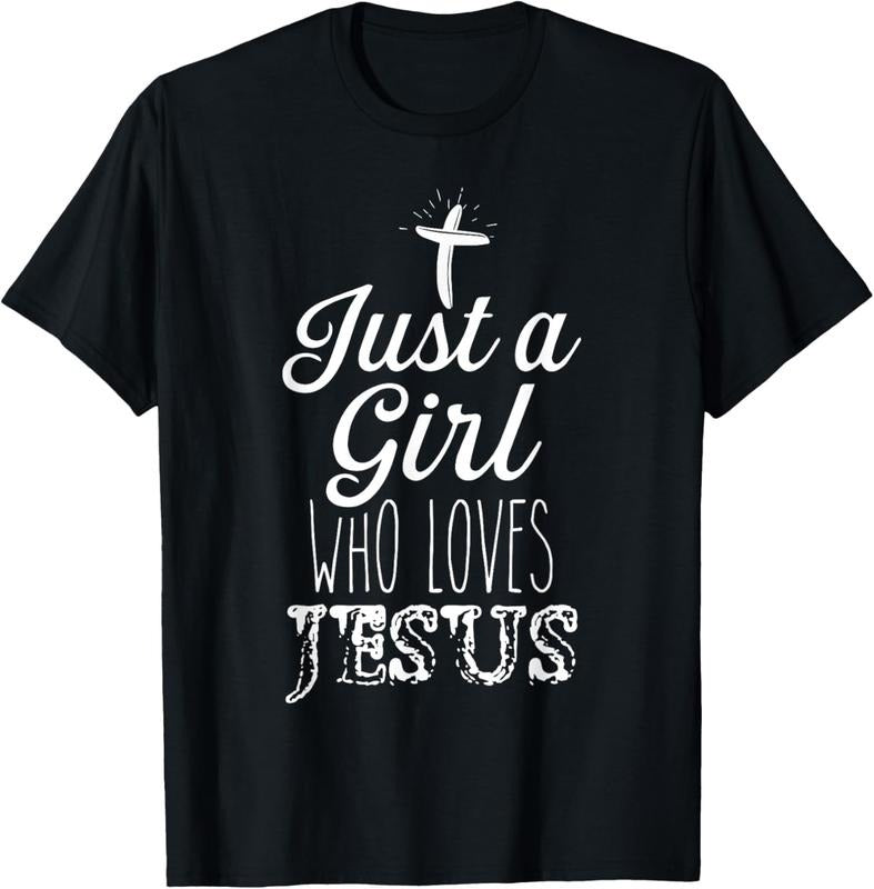100% Cotton Just a Girl Who Loves Jesus Christian Religious Born-Again T-Shirt Hoodie, Sweatshirt | PrintMintTees.com