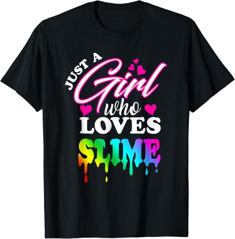 100% Cotton Just a Girl Who Loves Slime - Slime Womens Mens  T-Shirt Hoodie Sweatshirt | PrintMintTees.com