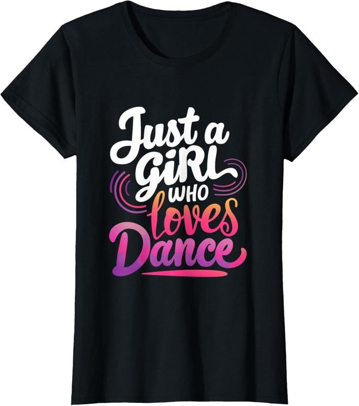 100% Cotton Just a girl who loves Dance | Funny Dance lover T-Shirt Hoodie Sweatshirt | PrintMintTees.com