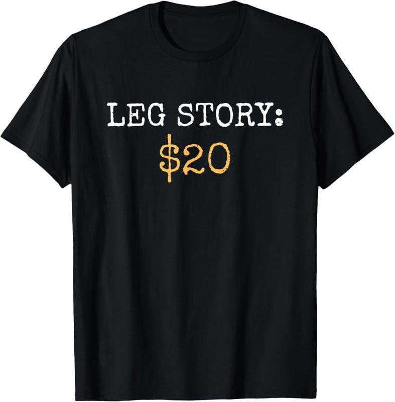 100% Cotton Leg Amputee Story Funny Humor Prosthetic Amputation Gifts T-Shirt Hoodie, Sweatshirt | PrintMintTees.com