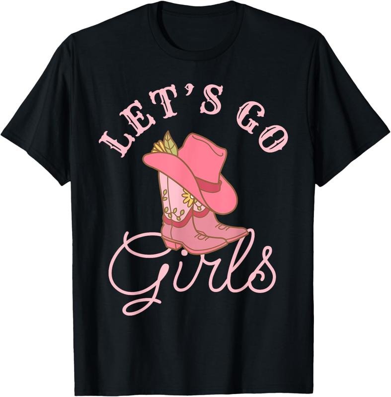 100% Cotton Lets Go Girls Fun Cute Country Western Cowgirl Bachelorette T-Shirt Hoodie, Sweatshirt | PrintMintTees.com