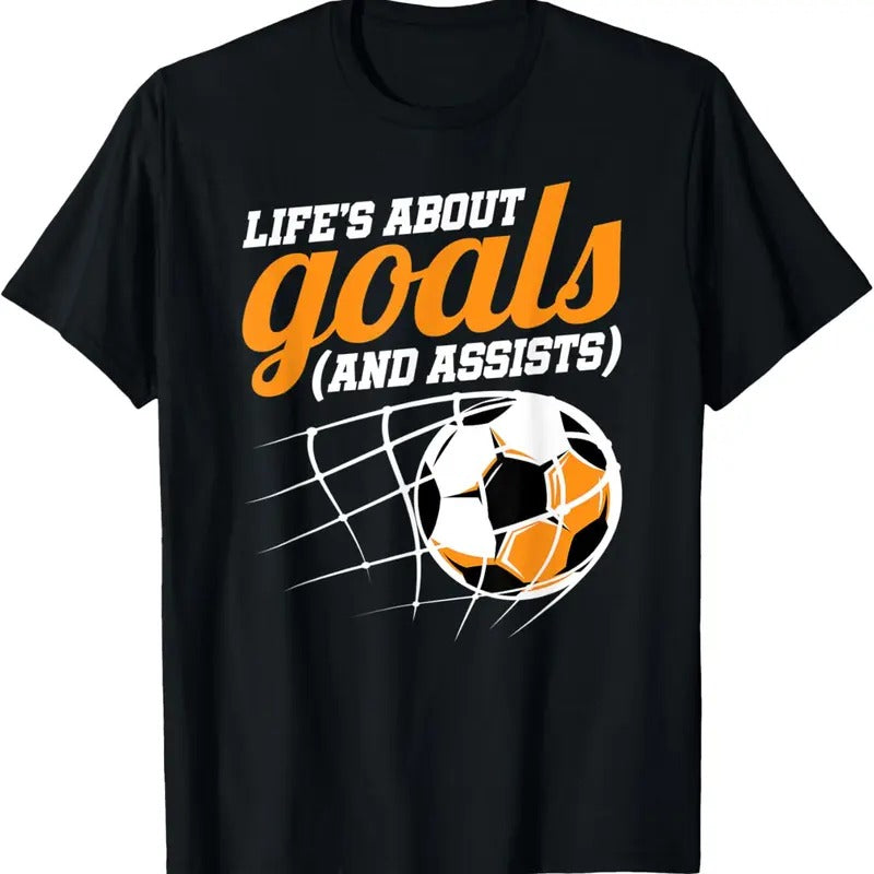 100% Cotton Life's About Goals (And Assists) Soccer T-Shirt Hoodie, Sweatshirt | PrintMintTees.com