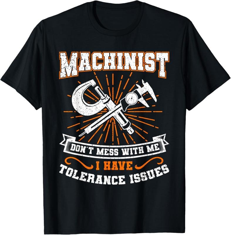 100% Cotton Machinist Tolerance Issues Machinist Shirt Funny T-Shirts, Hoodie, Sweatshirt