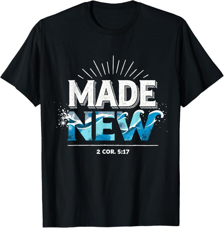 100% Cotton Made New Baptized Baptism T-Shirt Hoodie Sweatshirt | PrintMintTees.com