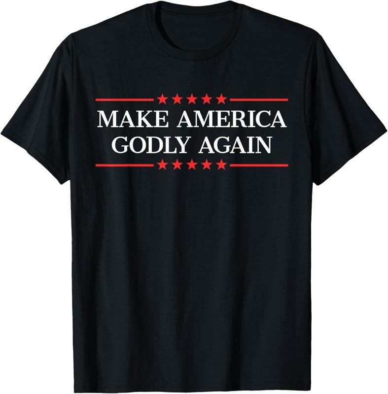 100% Cotton Make America Godly Again T-Shirts, Hoodie, Sweatshirt