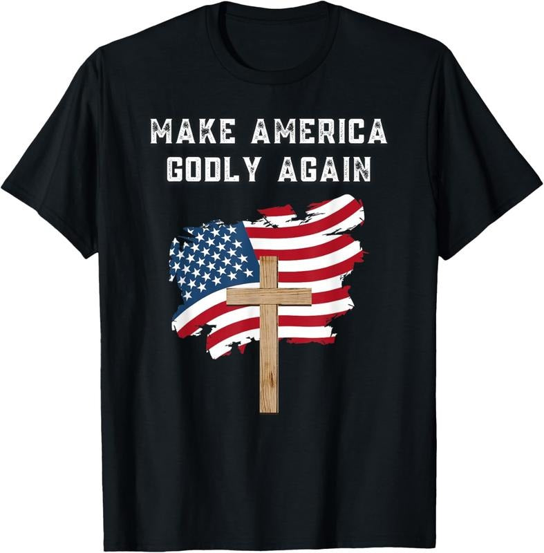 100% Cotton Make America Godly Again for Patriotic Christians T-Shirt Hoodie Sweatshirt | PrintMintTees.com
