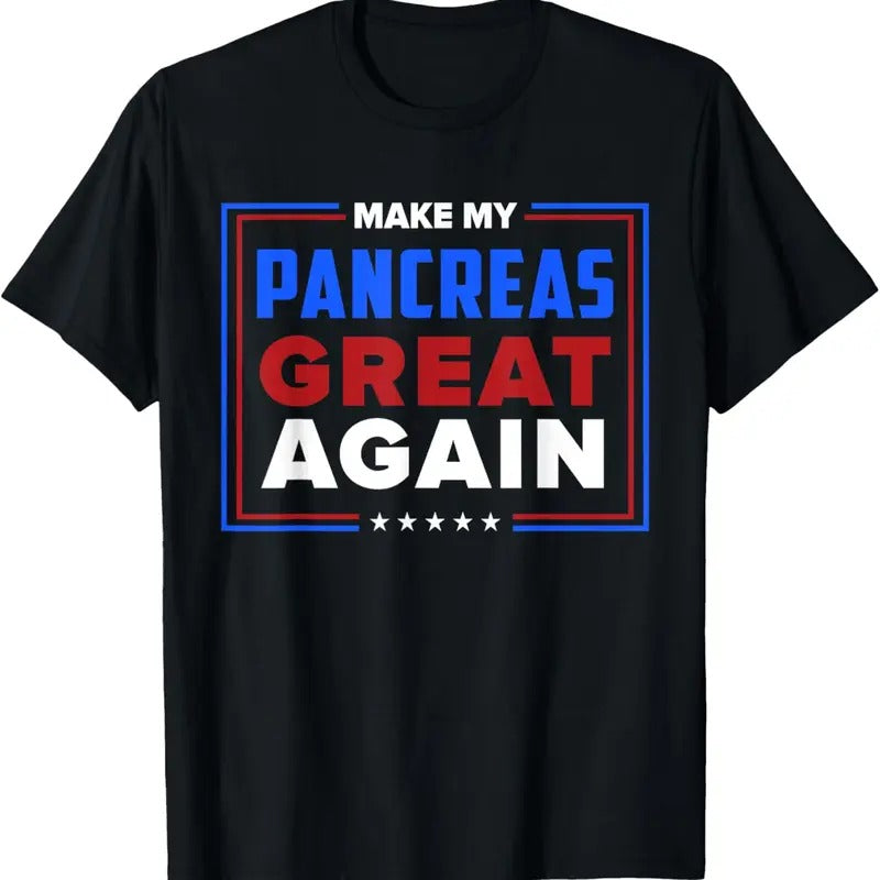 100% Cotton Make My Pancreas Great Diabetic Diabetes Type 1 T Shirt T-Shirt Hoodie Sweatshirt | PrintMintTees.com