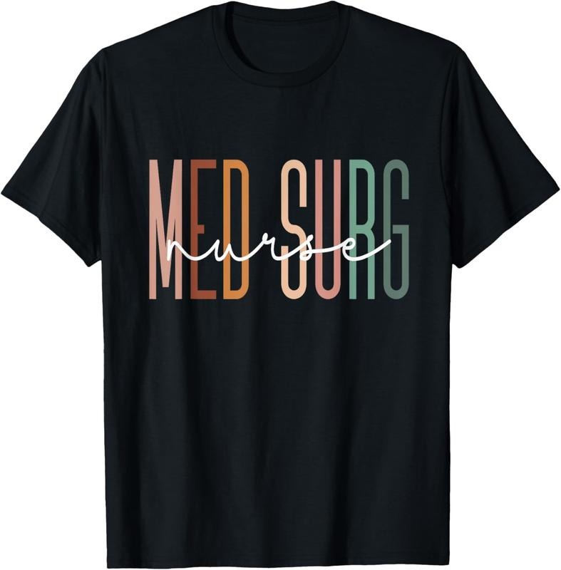 100% Cotton Med Surg Nurse Medical Surgical Nursing Appreciation T-Shirt Hoodie Sweatshirt | PrintMintTees.com