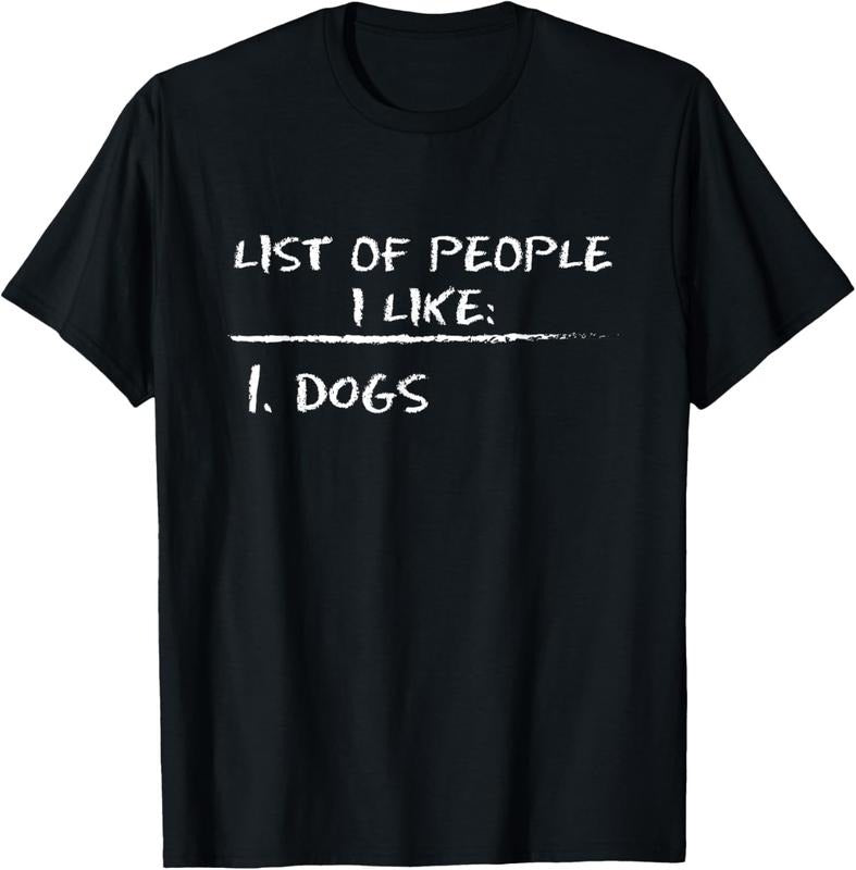 100% Cotton Mens List Of People I Like: Dog Funny Sarcastic Design T-Shirt Hoodie Sweatshirt | PrintMintTees.com