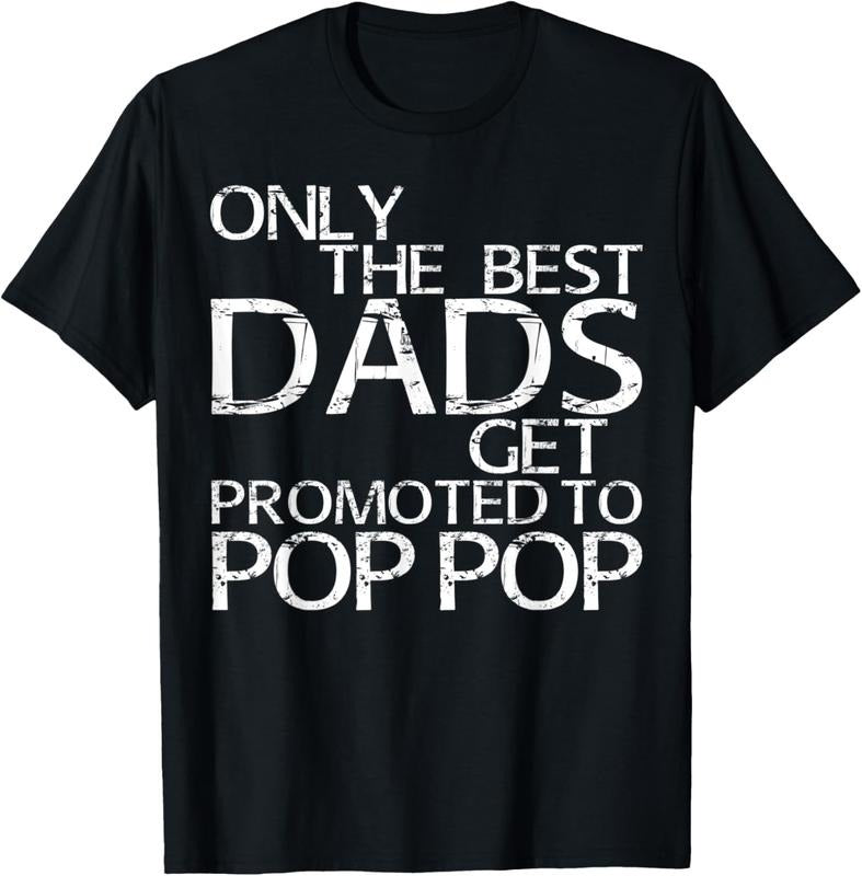 100% Cotton Mens Only The Best Dads Get Promoted To Pop Pop T-Shirt Hoodie, Sweatshirt | PrintMintTees.com
