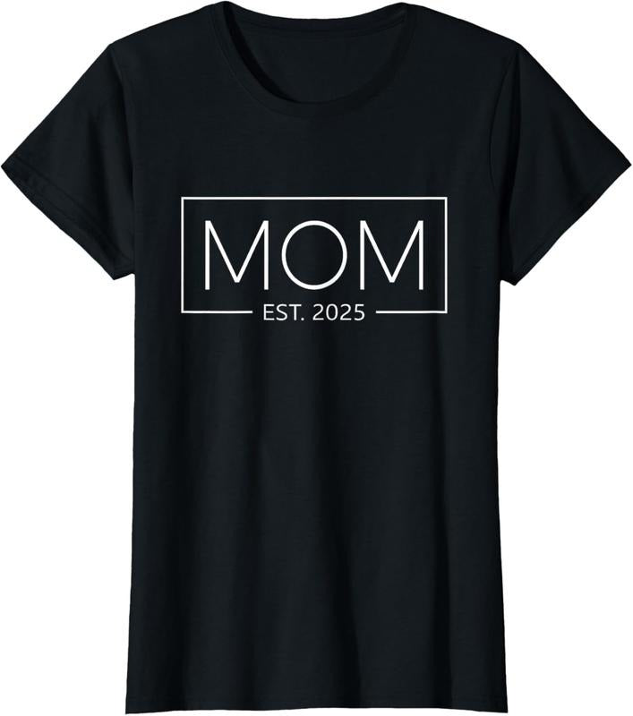 100% Cotton Mom Est. 2025 Expect  2025 Mother 2025 New Mom 2025 T-Shirt Hoodie Sweatshirt | PrintMintTees.com