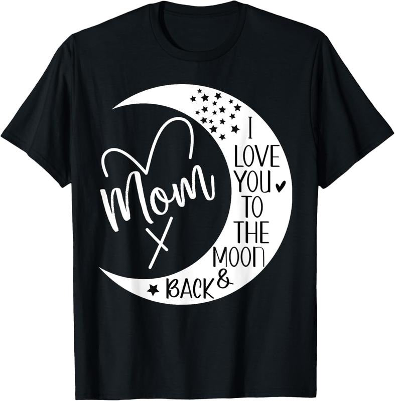 100% Cotton Mom I Love You Moon & Back I Love My Mom Moon Shirt Hoodie Sweatshirt