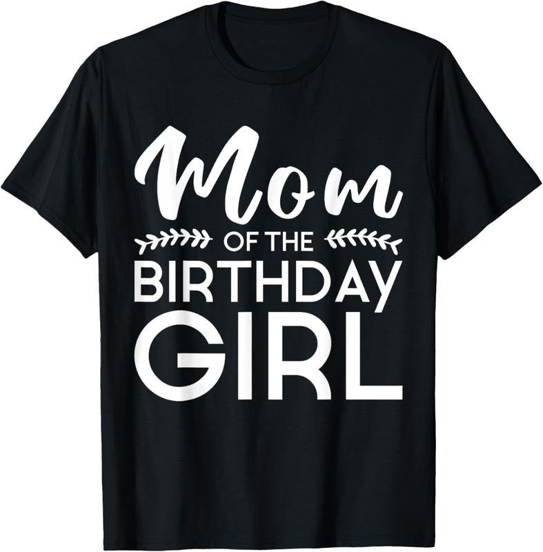 100% Cotton Mom Of The Birthday Girl Family Parents Mother Mommy T-Shirt Hoodie Sweatshirt | PrintMintTees.com
